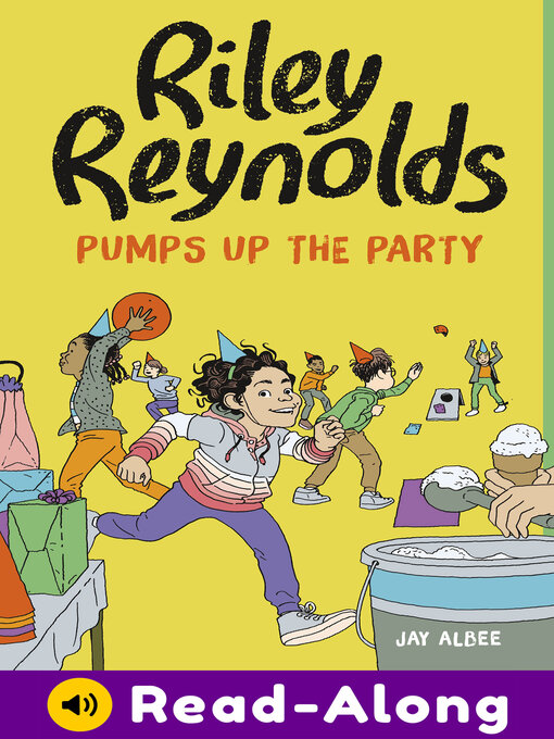 Title details for Riley Reynolds Pumps Up the Party by Jay Albee - Available